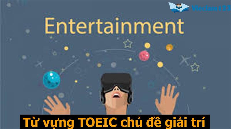 600 từ vựng TOEIC từ vựng TOEIC theo chủ đề