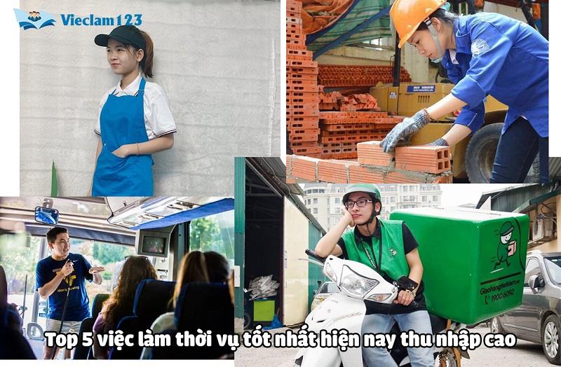 Top 5 việc làm thời vụ tốt nhất hiện nay thu nhập cao