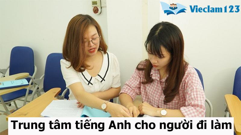 Tiêu chí lựa chọn trung tâm tiếng Anh cho người đi làm