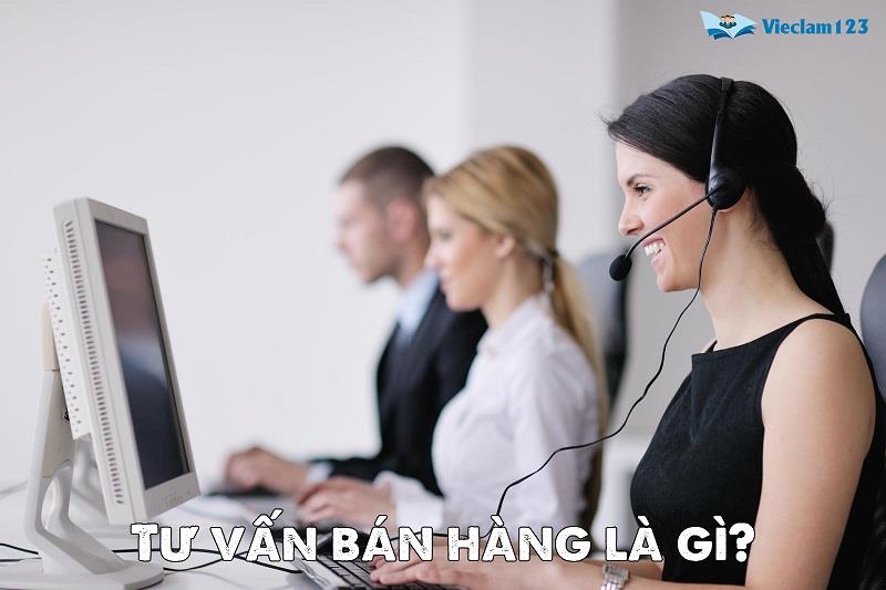Tư vấn bán hàng là gì Tư vấn bán hàng là gì