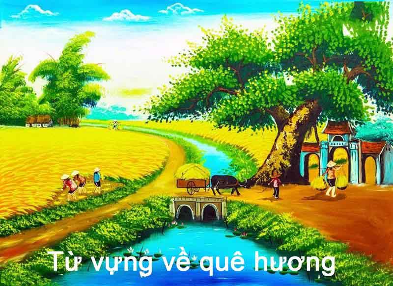 Từ vựng về quê hương
