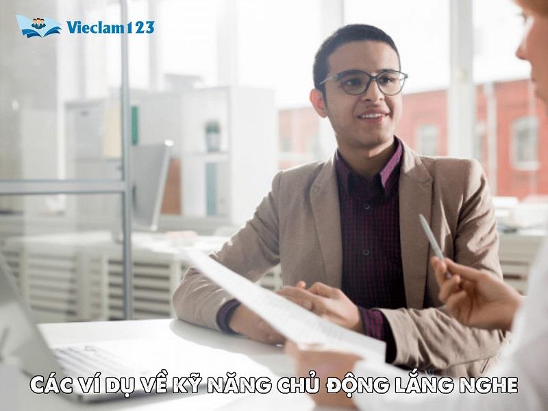 Các ví dụ về kỹ năng chủ động lắng nghe Các ví dụ về kỹ năng chủ động lắng nghe