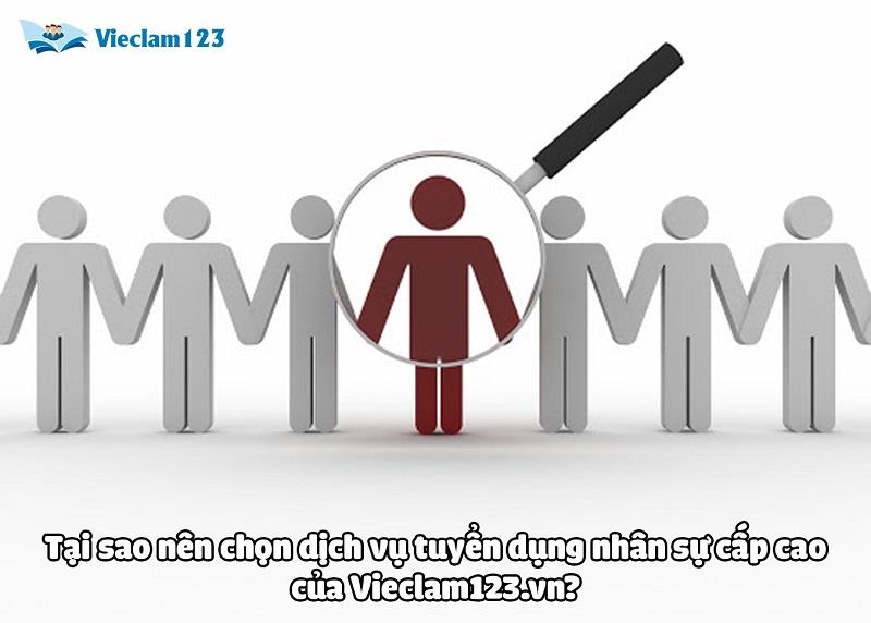 Lý do bạn nên chọn dịch vụ headhunter của vieclam123.vn