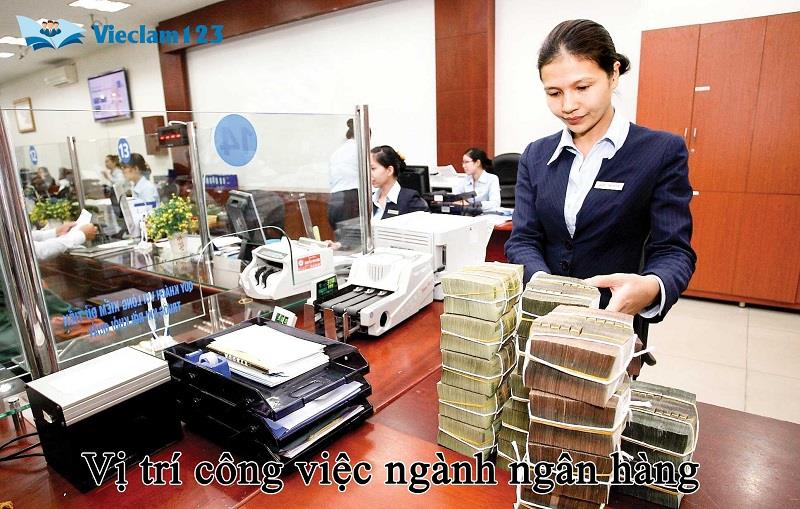 Vị trí công việc ngành ngân hàng
