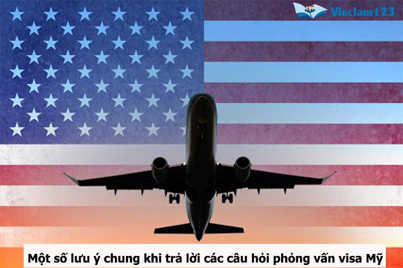 Các câu hỏi phỏng vấn visa Mỹ Các câu hỏi phỏng vấn visa Mỹ
