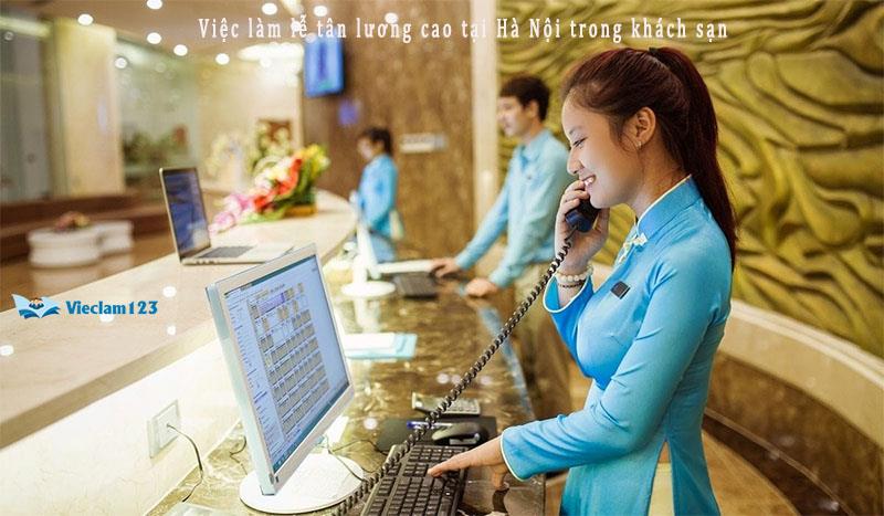 Việc làm lễ tân lương cao tại Hà Nội Việc làm lễ tân lương cao tại Hà Nội
