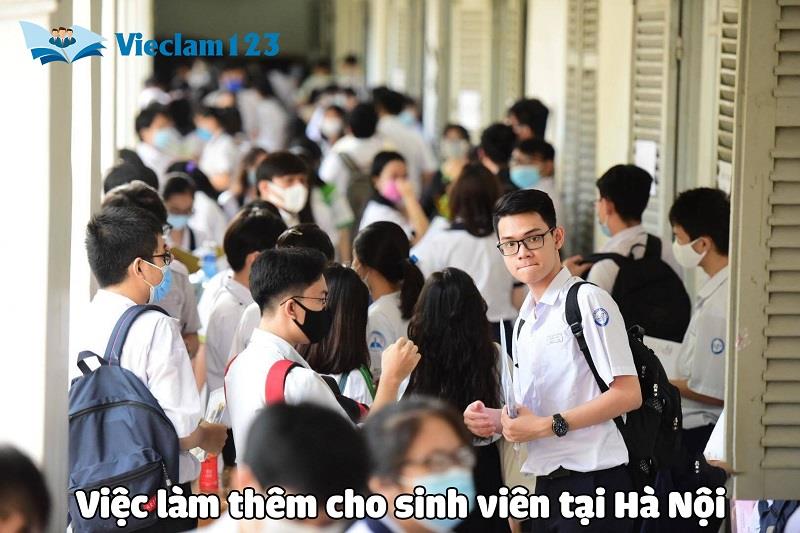 Những công việc làm thêm tốt nhất cho sinh viên tại Hà Nội