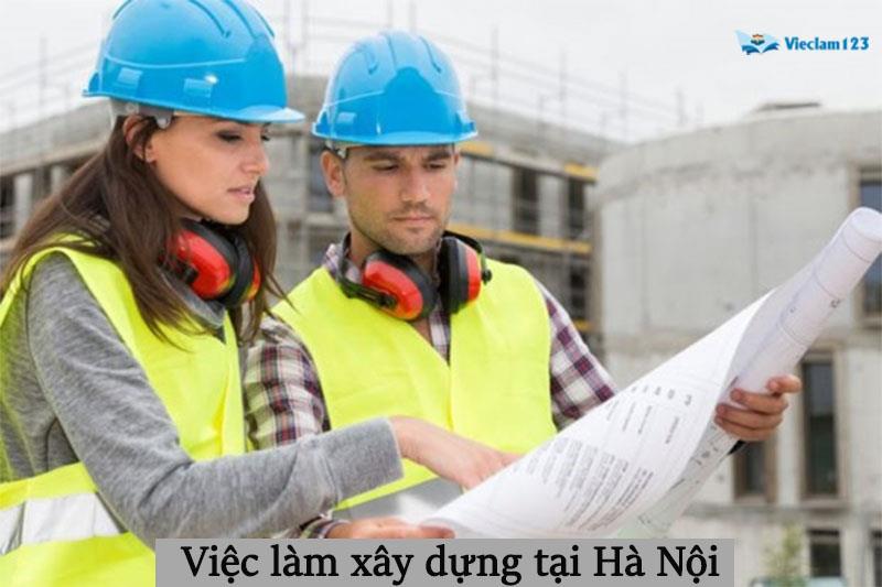 Việc làm xây dựng tại Hà Nội