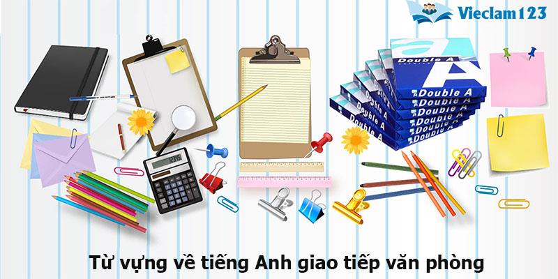 tiếng Anh giao tiếp văn phòng tiếng Anh giao tiếp văn phòng