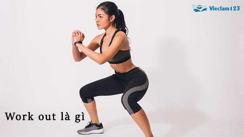 Work out là gì? Ý nghĩa và cách sử dụng của từ Work out – Vieclam123