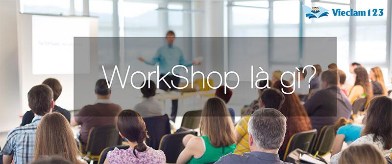 Workshop là gì