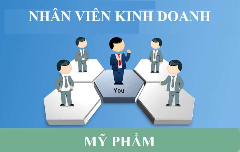 Những yêu cầu cơ bản dành cho nhân viên kinh doanh mỹ phẩm