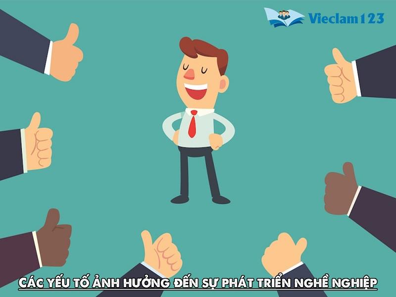Các yếu tố ảnh hưởng đến sự phát triển nghề nghiệp Các yếu tố ảnh hưởng đến sự phát triển nghề nghiệp