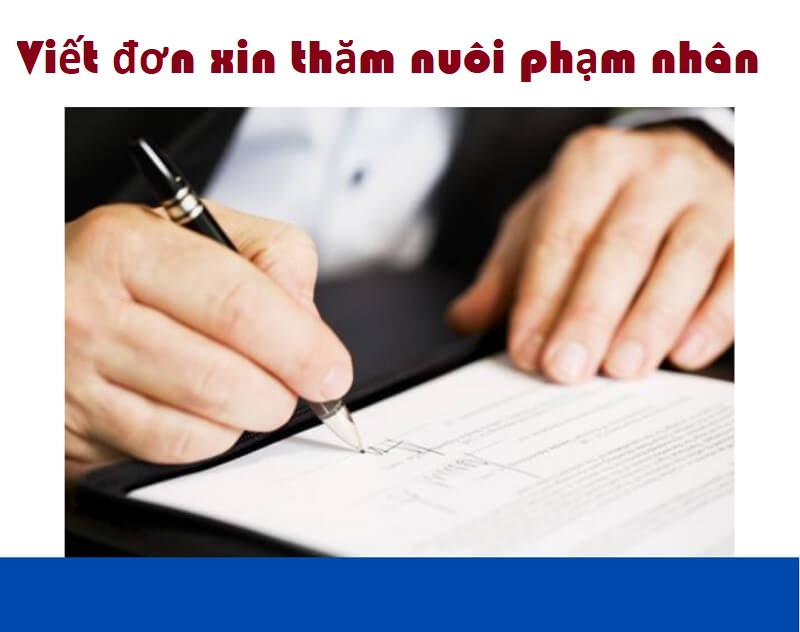 mẫu đơn xin thăm nuôi phạm nhân
