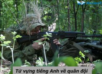 Từ vựng tiếng Anh về quân đội